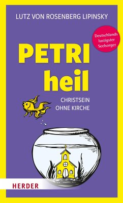 Petri heil (eBook, ePUB) - Rosenberg Lipinsky, Lutz von