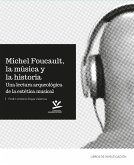 Michel Foucault, la música y la historia (eBook, ePUB)