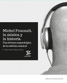 Michel Foucault, la música y la historia (eBook, ePUB) Michel Foucault, la música y la historia (eBook, ePUB)