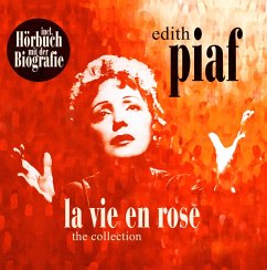La Vie En Rose-The Collection & Biografie - Piaf,Edith