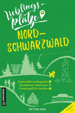 Lieblingsplätze Nordschwarzwald (eBook, ePUB) - Kehle, Matthias