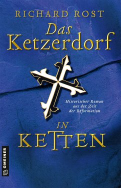 Das Ketzerdorf - In Ketten (eBook, PDF) - Rost, Richard