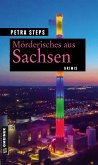 Mörderisches aus Sachsen (eBook, PDF)