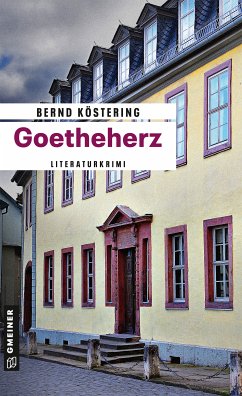 Goetheherz (eBook, ePUB) - Köstering, Bernd