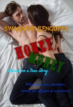 Honey Money (eBook, ePUB) - Sengupta, Swagatam