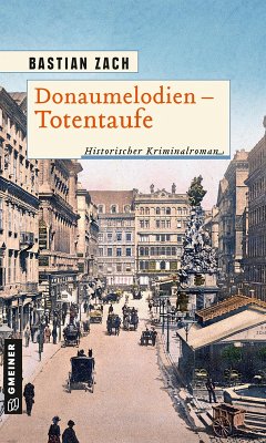 Donaumelodien - Totentaufe (eBook, PDF) - Zach, Bastian