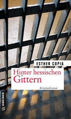 Hinter hessischen Gittern (eBook, PDF) - Copia, Esther