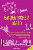 Lieblingsplätze mit Hund - Bayerischer Wald (eBook, ePUB)