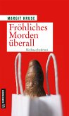 Fröhliches Morden überall (eBook, ePUB)