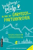 Lieblingsplätze in und um Garmisch-Partenkirchen (eBook, ePUB)