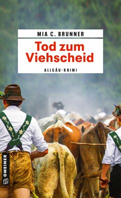 Tod zum Viehscheid (eBook, PDF) - Brunner, Mia C.