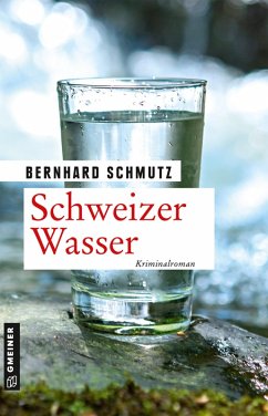 Schweizer Wasser (eBook, ePUB) - Schmutz, Bernhard