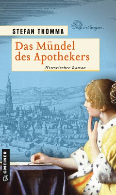 Das Mündel des Apothekers (eBook, PDF) - Thomma, Stefan