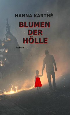 Blumen der Hölle (eBook, ePUB) - Karthé, Hanna
