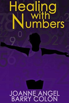 Healing With Numbers - Barry Colon, Joanne Angel