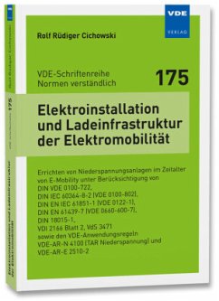 Elektroinstallation und Ladeinfrastruktur der Elektromobilität - Cichowski, Rolf Rüdiger