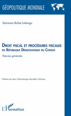 Droit fiscal et procédures fiscales en République Démocratique du Congo - Bofoe Lokangu, Starmans