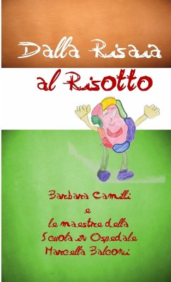 Dalla Risaia al Risotto - Camilli, Barbara