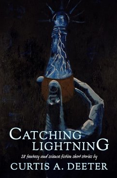 Catching Lightning - Deeter, Curtis A.