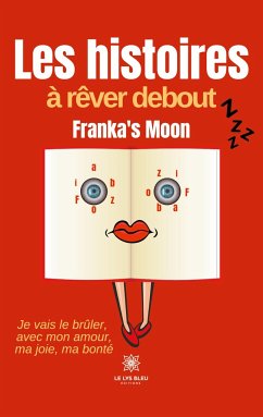 Les histoires à rêver debout - Moon, Franka's