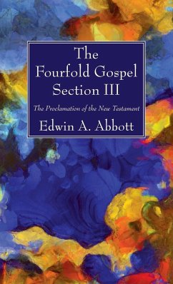 The Fourfold Gospel; Section III