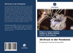 3D-Druck in der Pandemie - Campo Ceballos, Diego A.;Muñoz Molano, Ángela M.;Ortiz Velasco, Iván D.