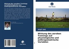 Wirkung des aeroben Trainings auf physiologische und anthropometrische Variablen - Das, Avijit