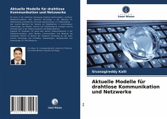 Aktuelle Modelle für drahtlose Kommunikation und Netzwerke - Kalli, Sivanagireddy