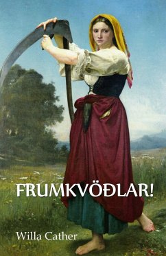 O Frumkvöðlar! - Cather, Willa