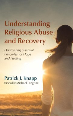 Understanding Religious Abuse and Recovery - Knapp, Patrick J.