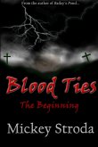 Blood Ties ~ The Beginning