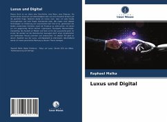 Luxus und Digital - Malka, Raphael