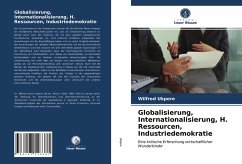Globalisierung, Internationalisierung, H. Ressourcen, Industriedemokratie - Ukpere, Wilfred