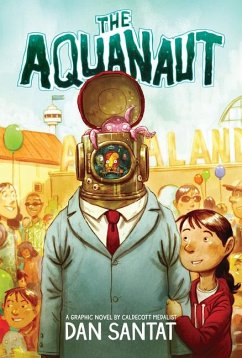 The Aquanaut: A Graphic Novel - Santat, Dan
