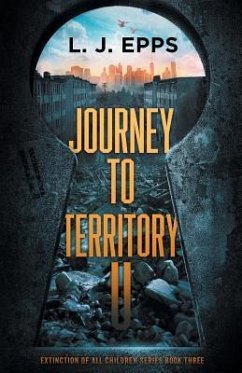 Journey To Territory U - Epps, L. J.