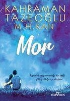 Mor - Tazeoglu, Kahraman; H. Kan, M.