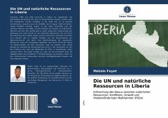 Die UN und natürliche Ressourcen in Liberia - Foyet, Metolo