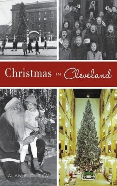 Christmas in Cleveland - Dutka, Alan F.