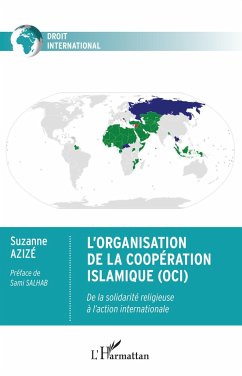 L'Organisation de la Coopération Islamique (OCI) - Azizé, Suzanne