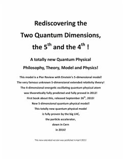 Rediscovering the Two Quantum Dimensions, the 5th and the 4th dimension! - Andersen, J. E.