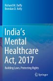 India¿s Mental Healthcare Act, 2017