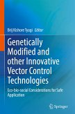 Genetically Modified and other Innovative Vector Control Technologies