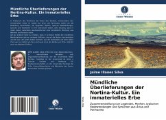 Mündliche Überlieferungen der Nortina-Kultur. Ein immaterielles Erbe - Illanes Silva, Jaime