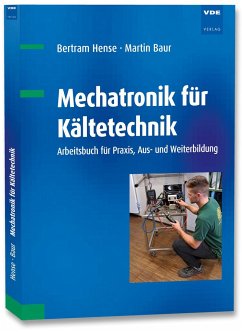 Mechatronik für Kältetechnik - Hense, Bertram;Baur, Martin