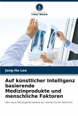 Auf künstlicher Intelligenz basierende Medizinprodukte und menschliche Faktoren