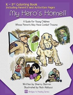 My Hero's Home!!: A Guide for Young Children Whose Parents May Have Combat Trauma - Barron, Sherry