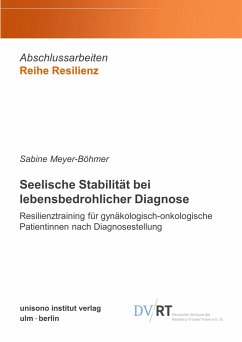 Seelische Stabilität bei lebensbedrohlicher Diagnose - Meyer-Böhmer, Sabine