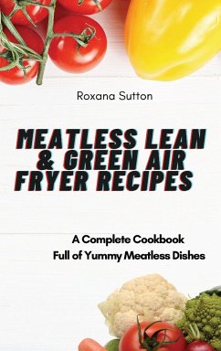 Meatless Lean and Green Air Fryer Recipes - Sutton, Roxana