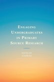 Engaging Undergraduates in Primary Source Research