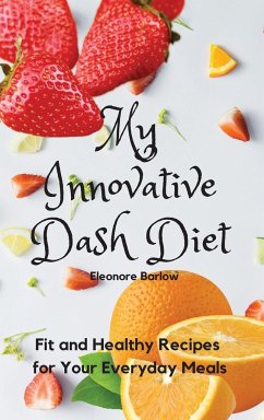 My Innovative Dash Diet - Barlow, Eleonore